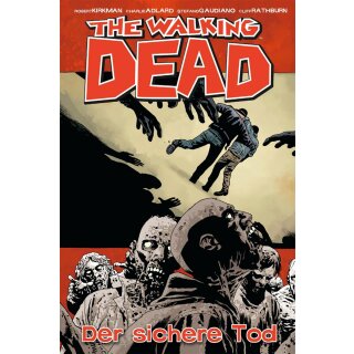 The Walking Dead 28 - Der sichere Tod