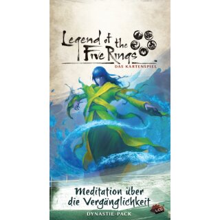 Legend of the 5 Rings: Kaiserreich-Zyklus 6 - Meditation über die Vergänglichkeit
