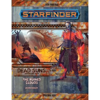 Starfinder: Adventure Path - Dead Suns 4: The Ruined Clouds